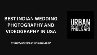 Top 5 Locations in the USA for Indian Wedding Photoshoots