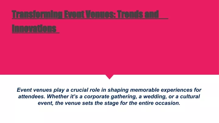 transforming event venues trends and transforming