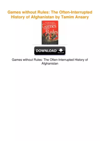 Games without Rules: The Often-Interrupted History of Afghanistan by