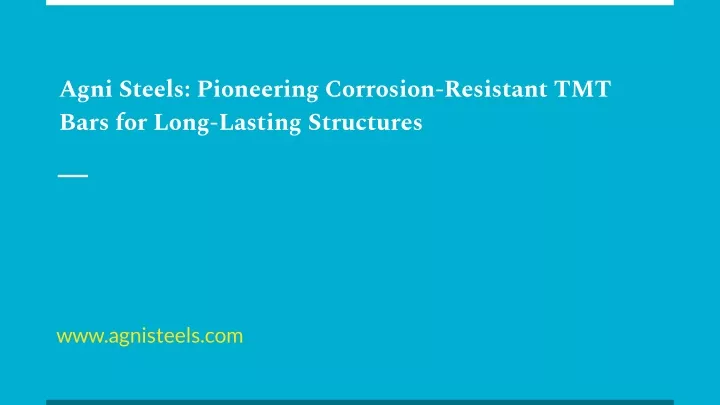 Ppt Corrosion Resistant Tmt Bars For Long Lasting Structures Powerpoint Presentation Id 13349999