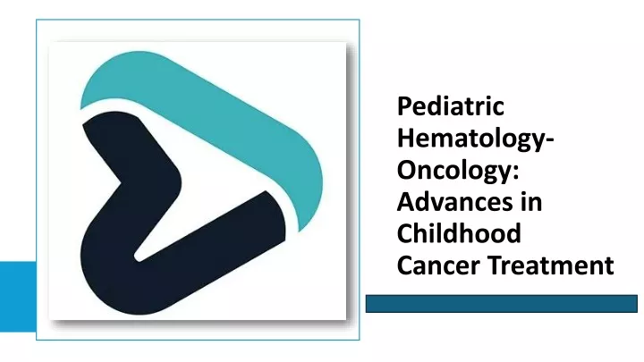 pediatric hematology oncology advances