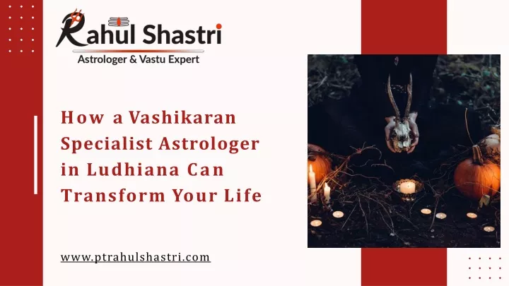 how a vashikaran specialist astrologer