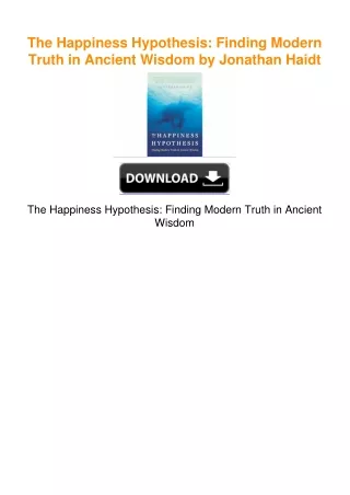 The Happiness Hypothesis: Finding Modern Truth in Ancient Wisdom by