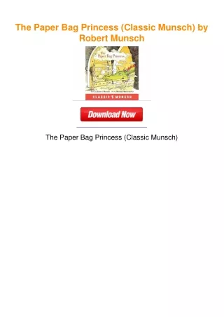 The Paper Bag Princess (Classic Munsch) by Robert Munsch