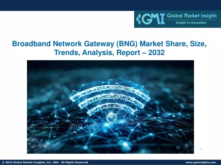 broadband network gateway bng market share size