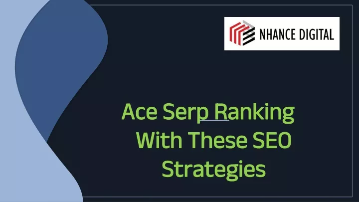 ace serp ranking with these seo strategies