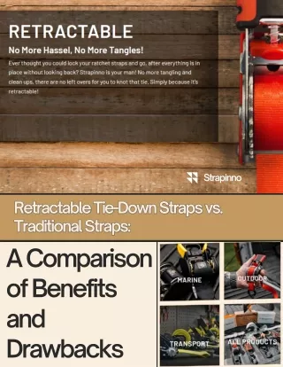 Retractable Tie-Down Straps vs. Traditional Straps: Benefits and Drawbacks