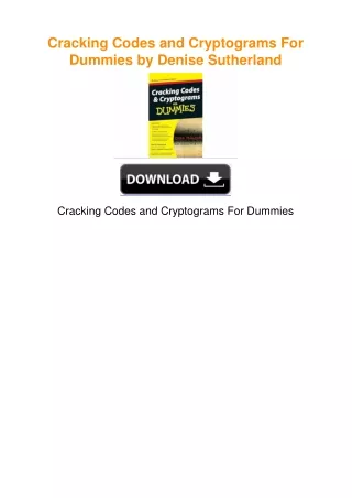Cracking Codes and Cryptograms For Dummies by Denise Sutherland
