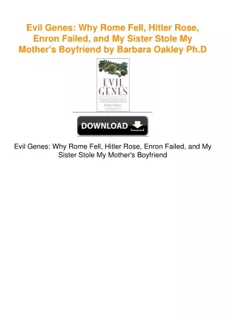 Evil Genes: Why Rome Fell, Hitler Rose, Enron Failed, and My Sister Stole