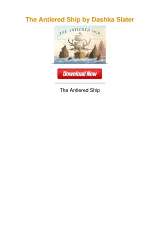 The Antlered Ship by Dashka Slater