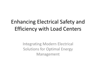 Enhancing Electrical Safety and Efficiency with Load Centers