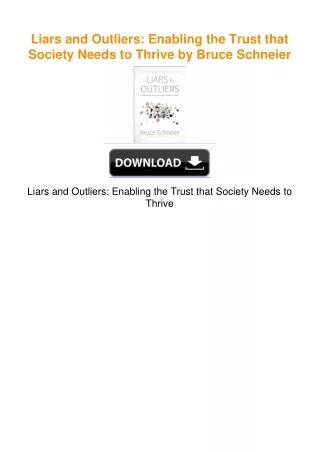 Liars and Outliers: Enabling the Trust that Society Needs to Thrive by
