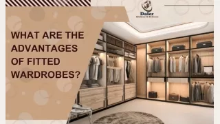 What are the advantages of fitted wardrobes?