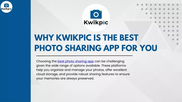 why kwikpic is the best photo sharing app for you