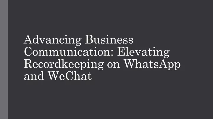 advancing business communication elevating