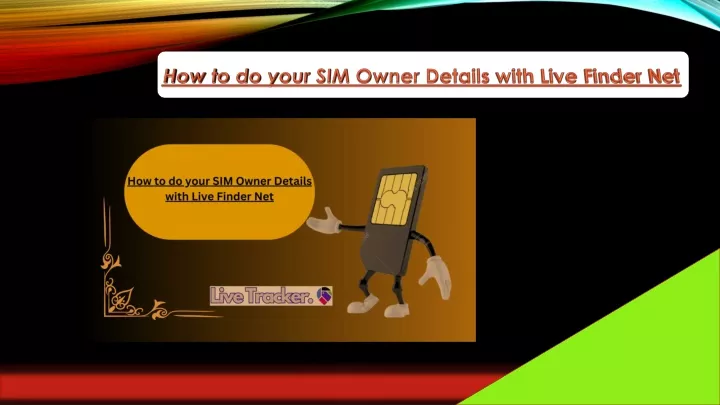 how to do your sim owner details with live finder