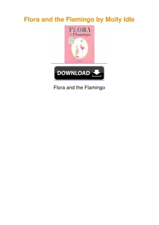 Flora and the Flamingo by Molly Idle