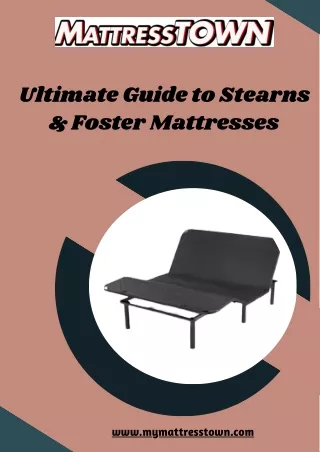 ultimate guide to stearns foster mattresses