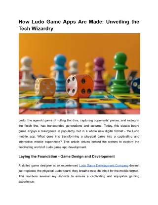 How Ludo Game Apps Are Made_ Unveiling the Tech Wizardry