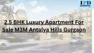 2.5 BHK Luxury Apartment For Sale M3M Antalya Hills