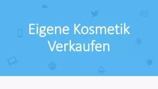 Steigen Sie in die Schönheitsindustrie ein und verkaufen Sie Ihre eigenen Kosmetika