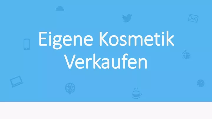 eigene kosmetik verkaufen