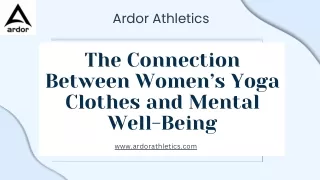 The Connection Between Women’s Yoga Clothes and Mental Well-Being