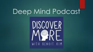 Deep Mind Podcast