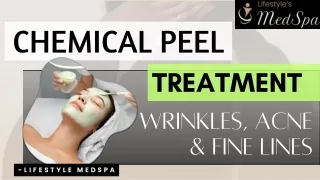 Reduce Wrinkles, Acne & Fine lines By Chemical Peel Treatment