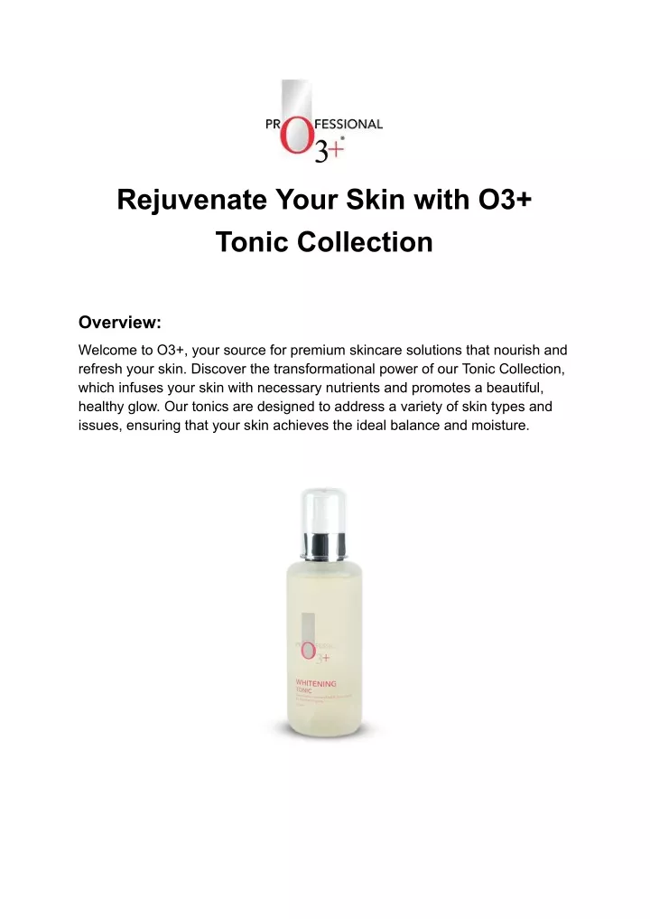 rejuvenate your skin with o3 tonic collection