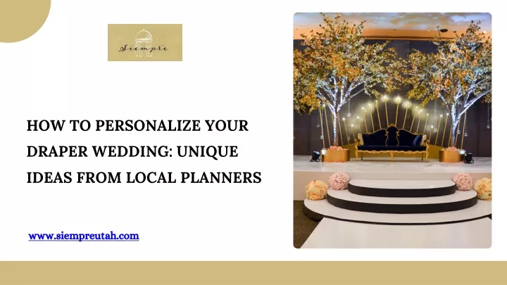 how to personalize your draper wedding unique