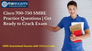 Cisco 700-750 SMBE Practice Questions | Get Ready to Crack Exam