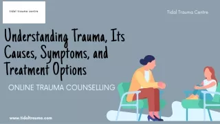 Online Trauma Counselling  tidal trauma centre