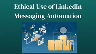 Ethical Use of LinkedIn Messaging Automation