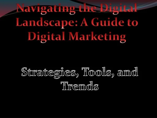 navigating the digital landscape a guide