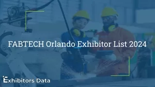 FABTECH Orlando Exhibitor List 2024