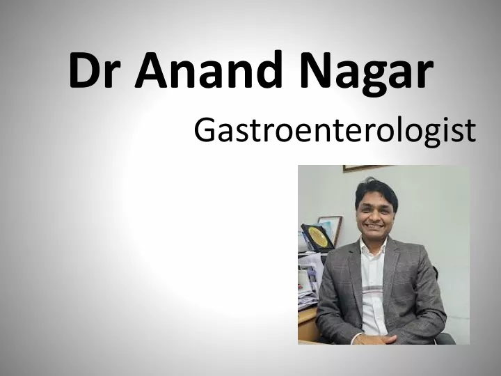 dr anand nagar gastroenterologist