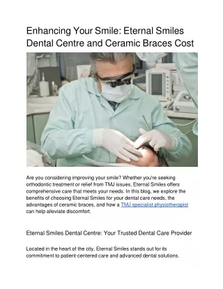 Enhancing Your Smile: Eternal Smiles Dental Centre and Ceramic Braces Cost