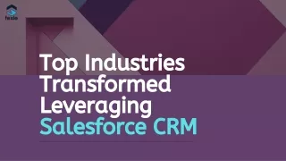Top Industries Transformed Leveraging Salesforce CRM | FEXLE