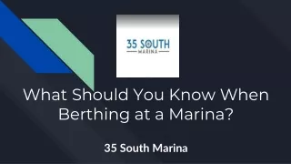 What Should You Know When Berthing at a Marina