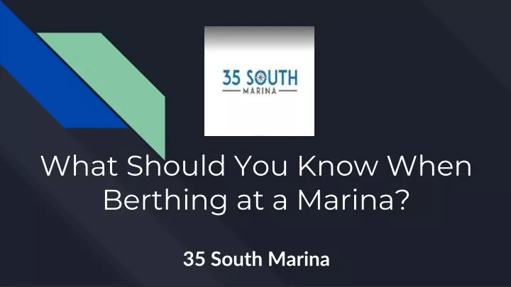 what should you know when berthing at a marina