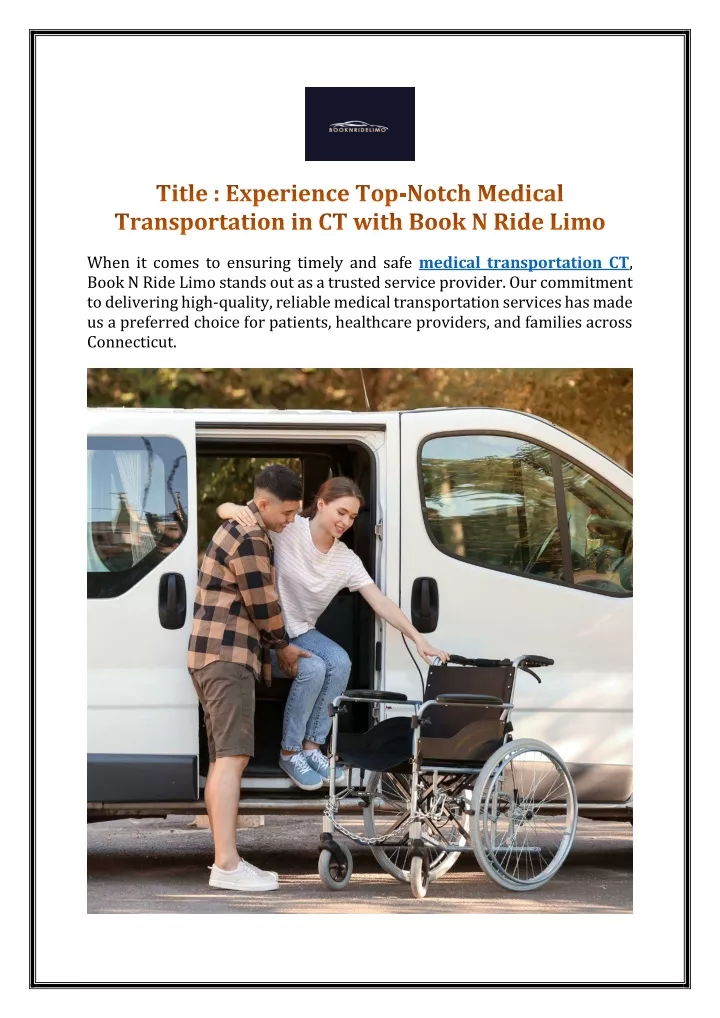 PPT - Experience Top-Notch Medical Transportation in CT with Book N ...