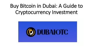 Buy Bitcoin in Dubai: A Guide to Cryptocurrency Investment