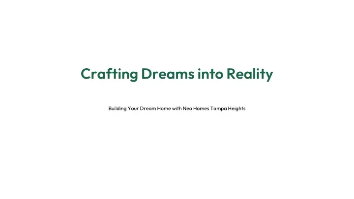 crafting dreams into reality