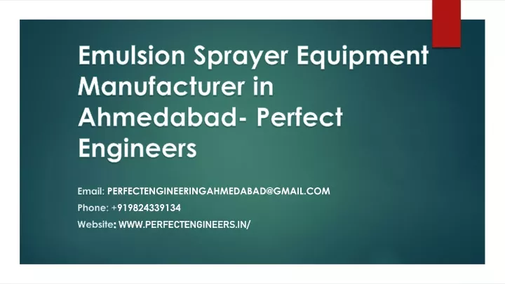 emulsion sprayer equipment manufacturer in ahmedabad perfect engineers