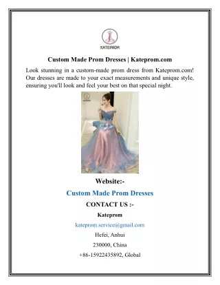 Custom Made Prom Dresses  Kateprom