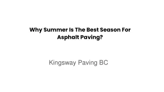 why summer is the best season for asphalt paving