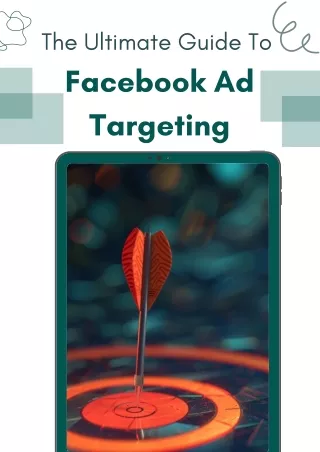 The Ultimate Guide To Facebook Ad Targeting