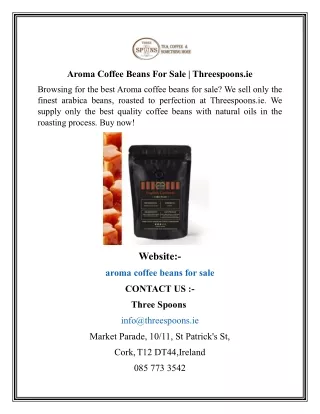 Aroma Coffee Beans For Sale  Threespoons.ie