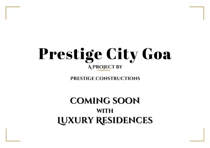 prestige city goa a project by